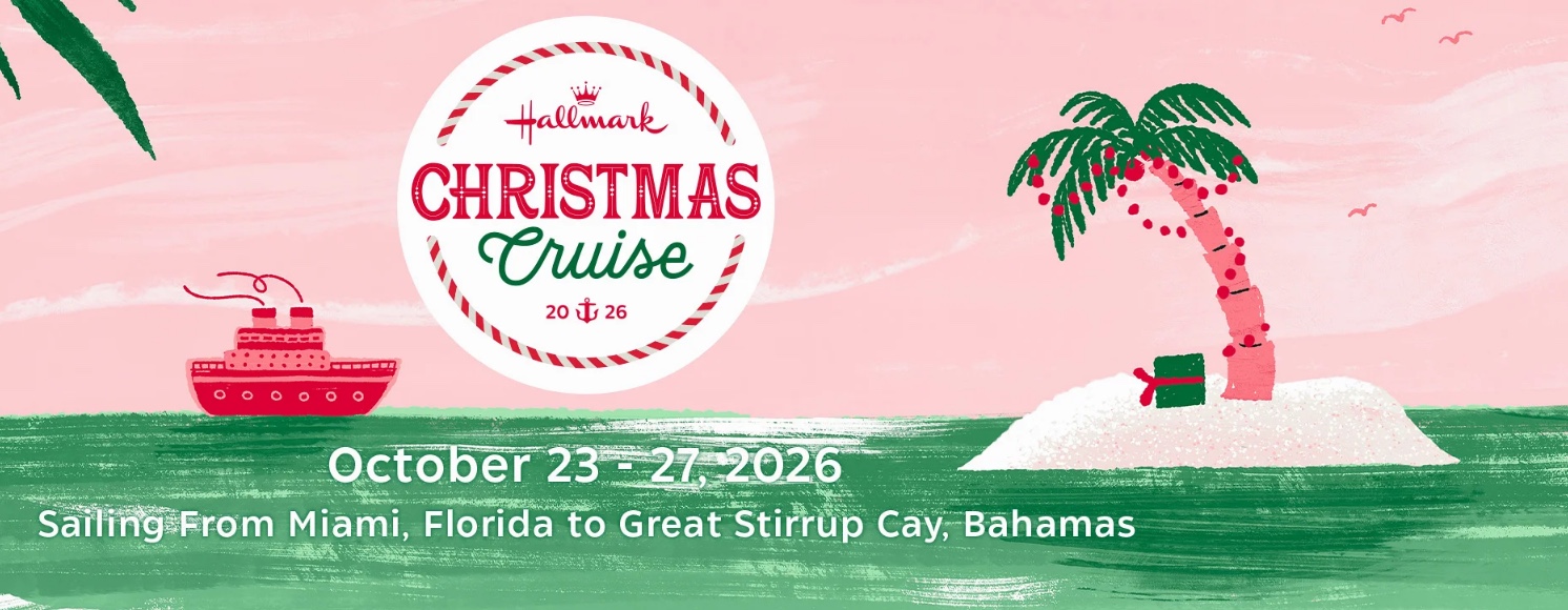 Hallmark Christmas Cruise 2026, October 23â27, 2026, Miami to Great Stirrup Cay
